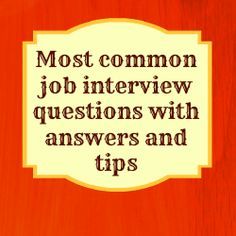 ommon interview questions employers ask