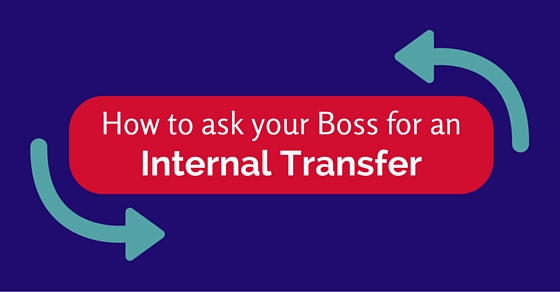 tips to remember when requesting for an Internal Transfer