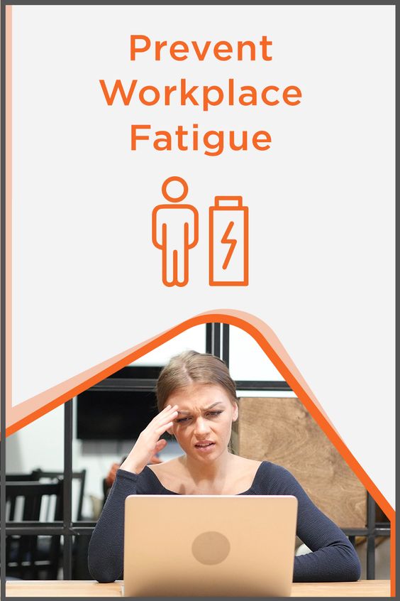 Fatigue in the Workplace